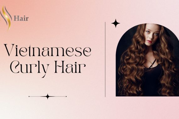 Vietnamese Curly Hair