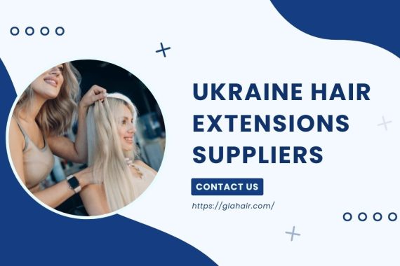Top 10 Best Ukraine Hair Extensions Suppliers Latest Updated