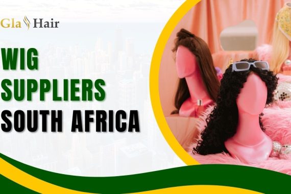 Top 10 Wig Suppliers In South Africa